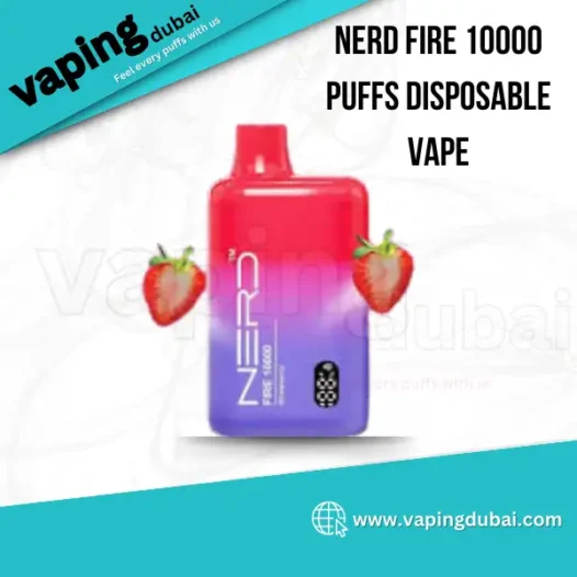 Nerd Fire 10000 Puffs Disposable Vape in Dubai, UAE