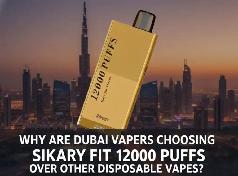 Why Are Dubai Vapers Choosing SIKARY FIT 12000 Puffs Over Other Disposable Vapes?